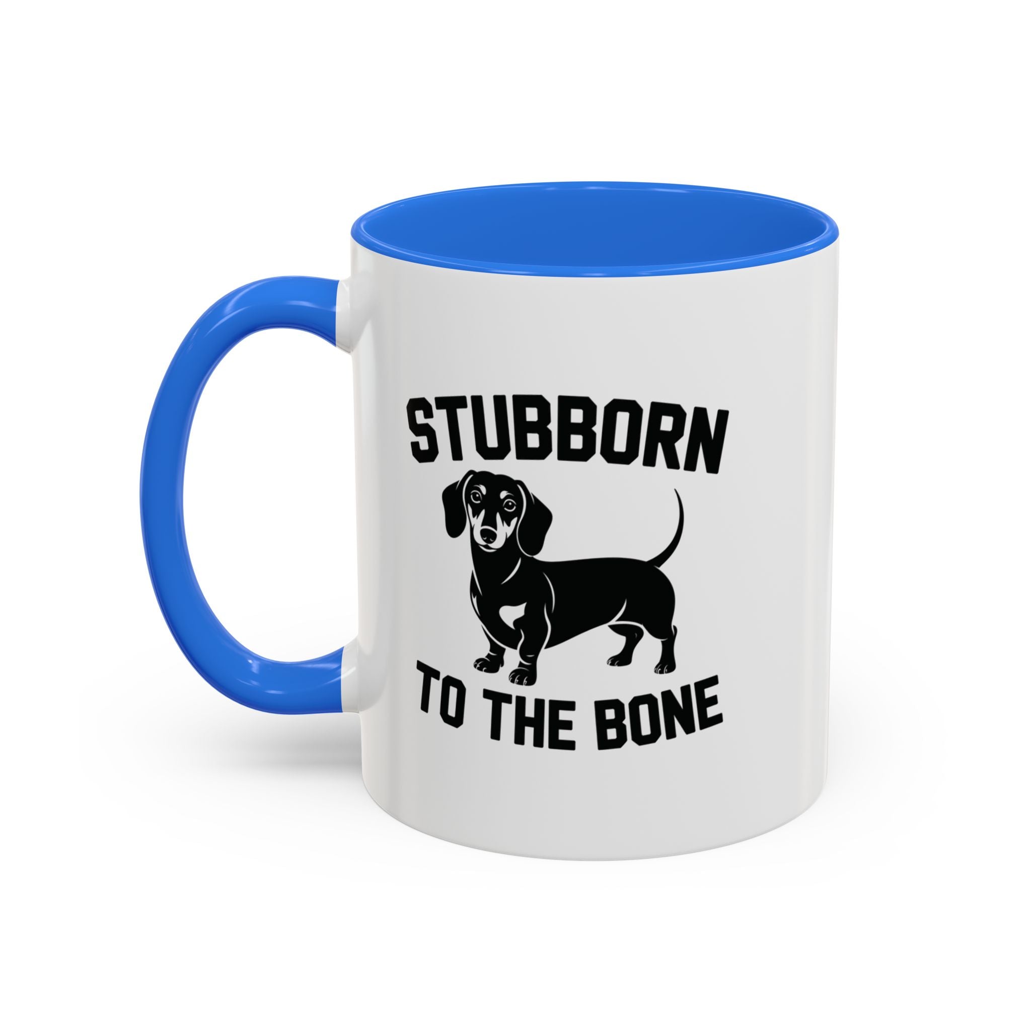 Stubborn to the Bone — Dachshund Coffee Mug | Doxie League