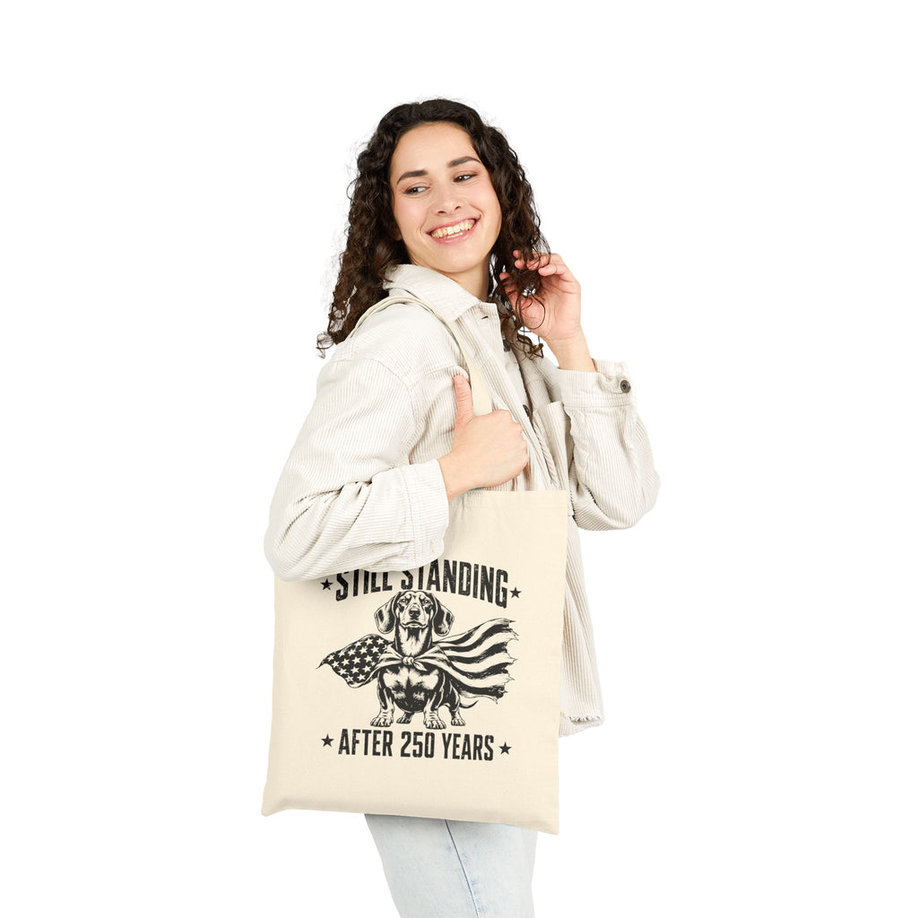 Still Standing After 250 Years — Patriotic Dachshund Canvas Tote Bag | Doxie League