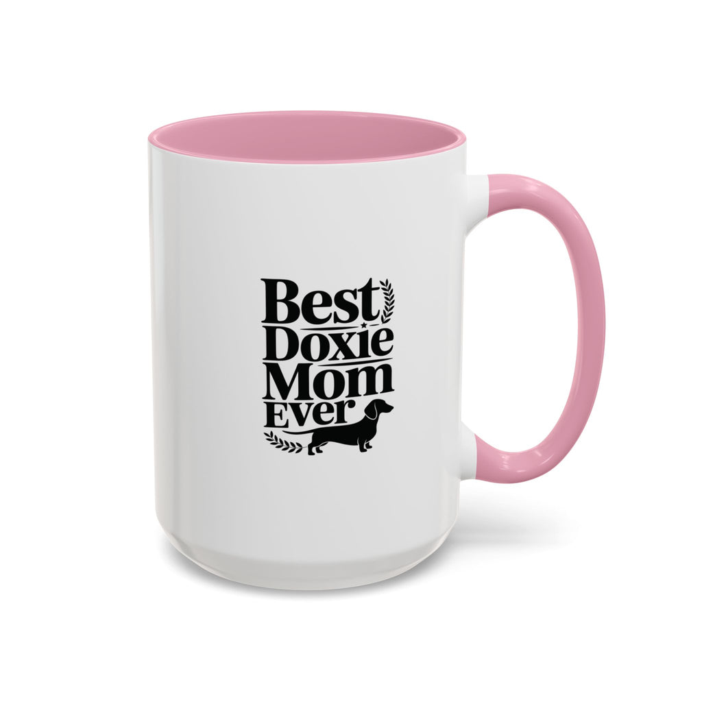 Best Doxie Mom Ever — Dachshund Coffee Mug Gift | Doxie League
