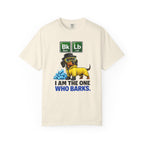 I Am The One Who Barks dachshund t-shirt — funny dachshund tee from The Unhinged Collection by Doxie League