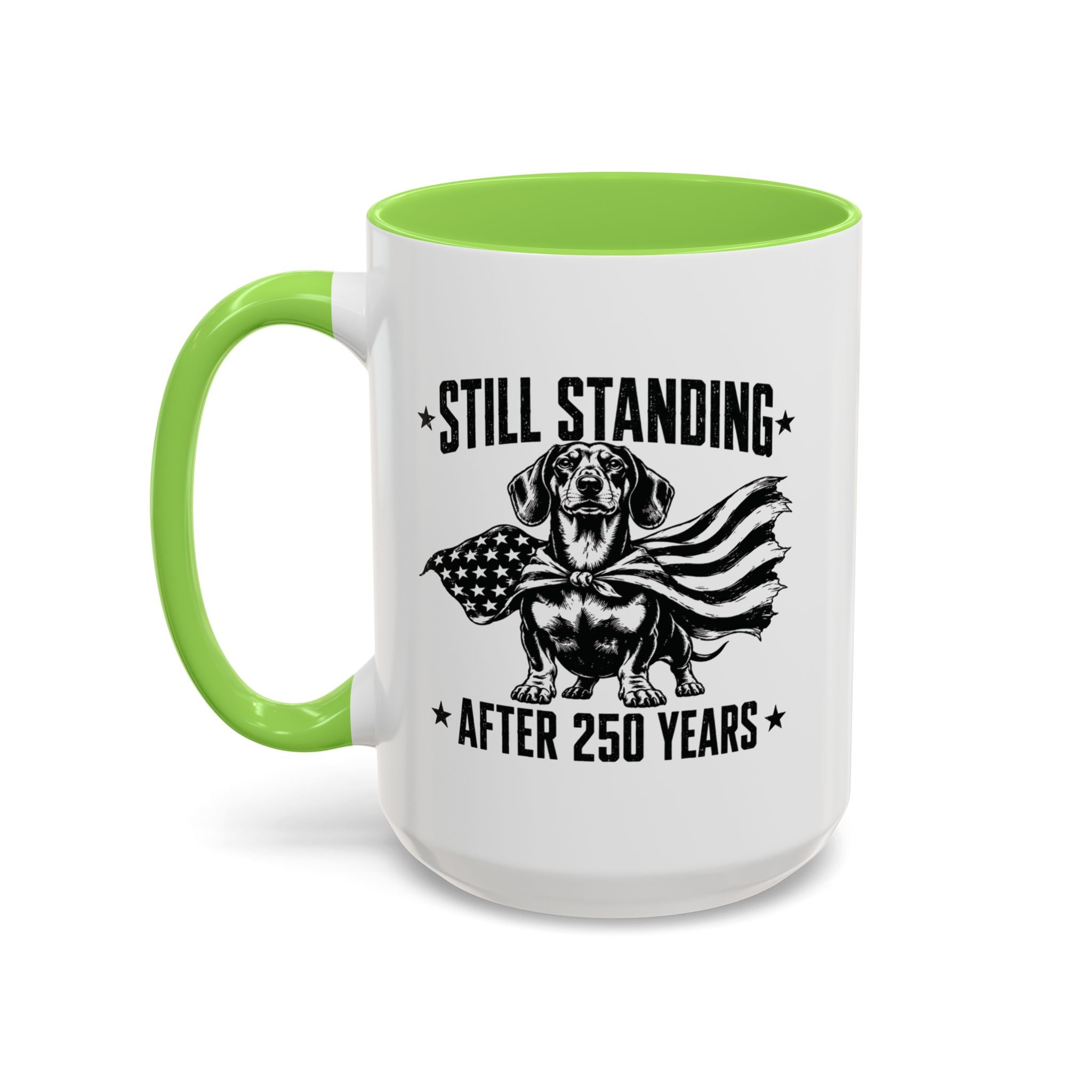 Still Standing After 250 Years — Patriotic Dachshund Mug | Doxie League