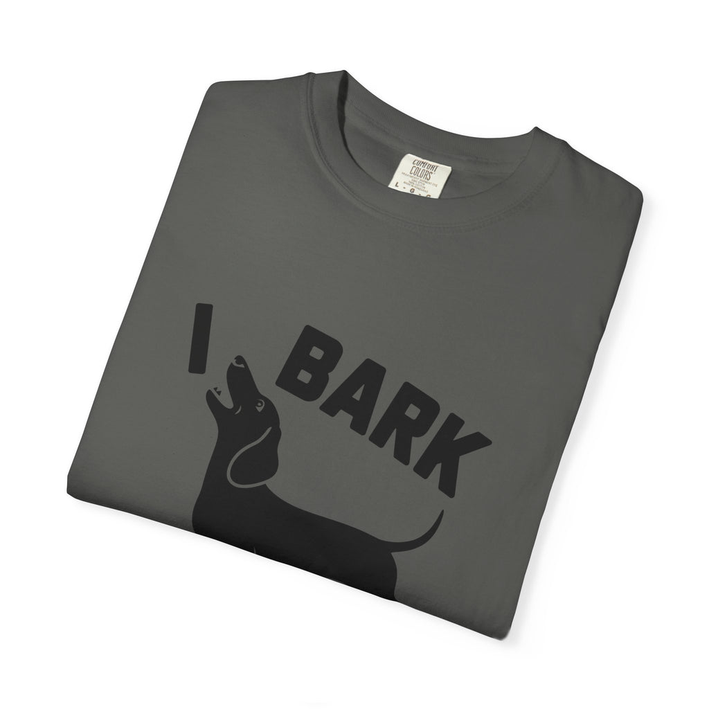 I Bark - Doxie League Tee