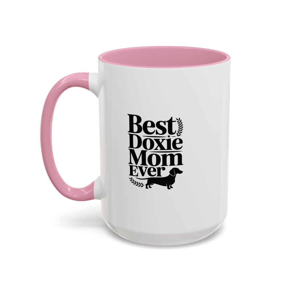 Best Doxie Mom Ever — Dachshund Coffee Mug Gift | Doxie League