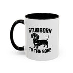 Stubborn to the Bone — Dachshund Coffee Mug | Doxie League