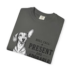 Roll Call Present and Adorable Dachshund Shirt — The Educational Series
