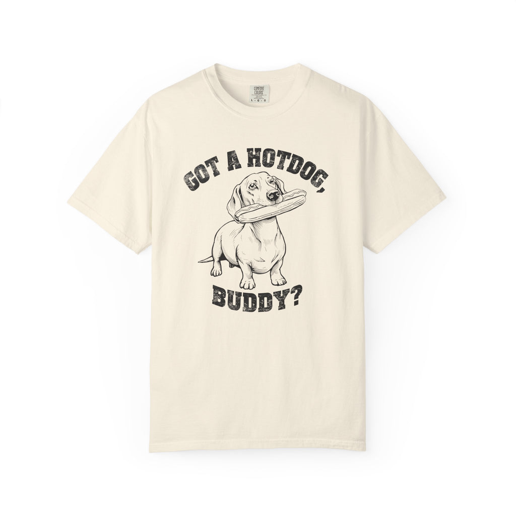 Got A Hotdog Buddy - Doxie League Tee