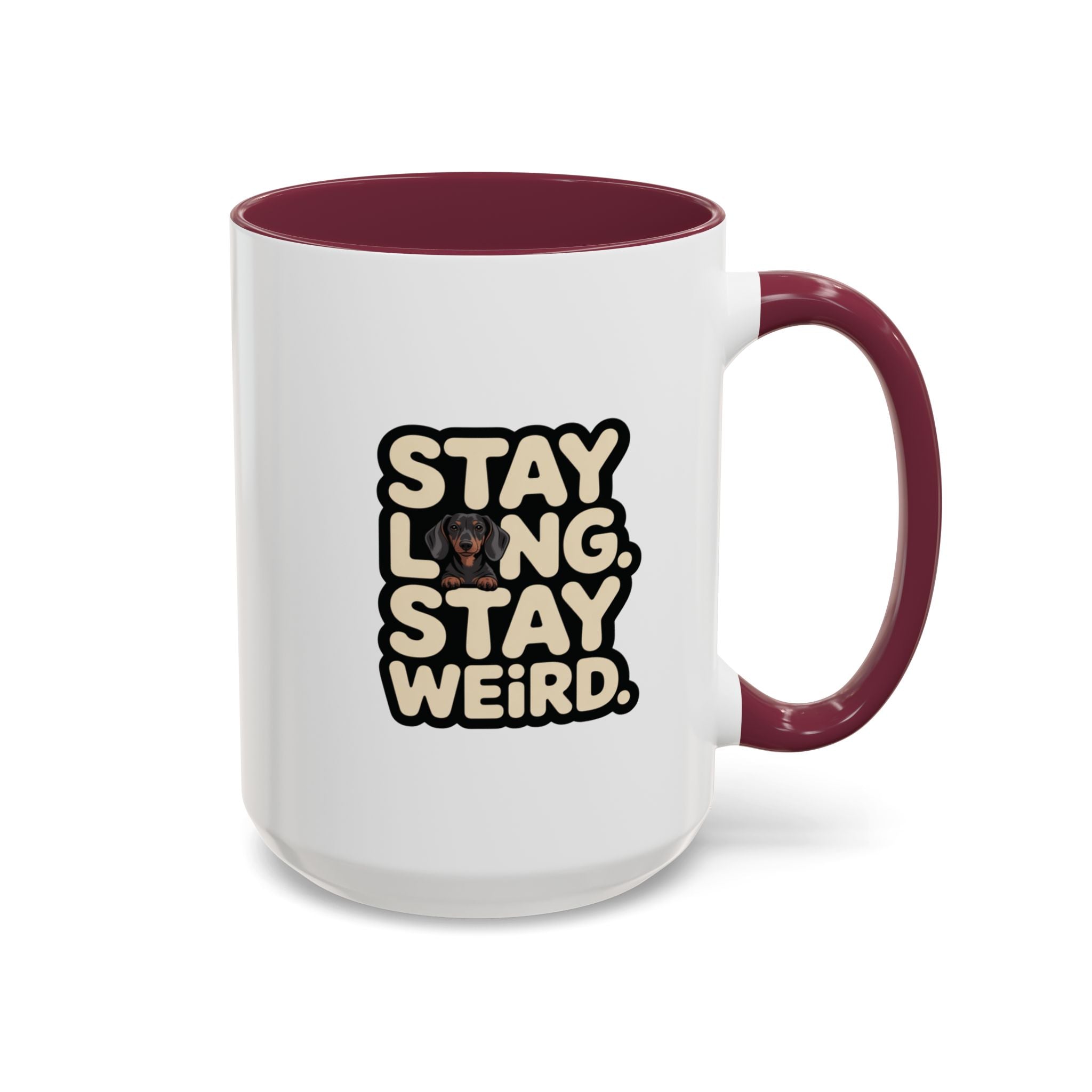 Stay Long Stay Weird — Funny Dachshund Coffee Mug | Doxie League