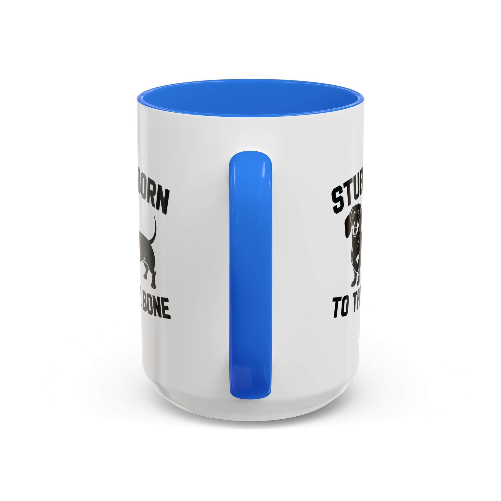 Stubborn to the Bone — Dachshund Coffee Mug | Doxie League