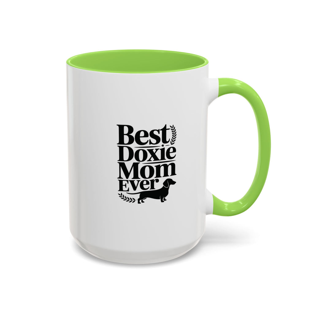Best Doxie Mom Ever — Dachshund Coffee Mug Gift | Doxie League