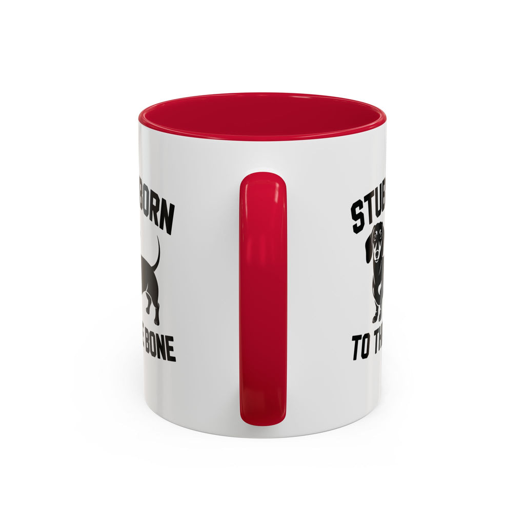 Stubborn to the Bone — Dachshund Coffee Mug | Doxie League