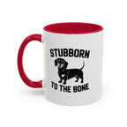Stubborn to the Bone — Dachshund Coffee Mug | Doxie League