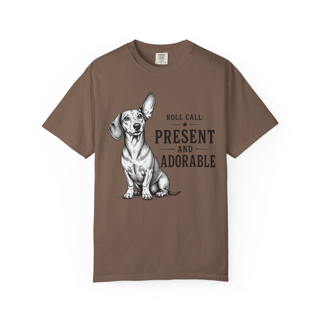 Roll Call Present and Adorable Dachshund Shirt — The Educational Series