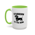 Stubborn to the Bone — Dachshund Coffee Mug | Doxie League