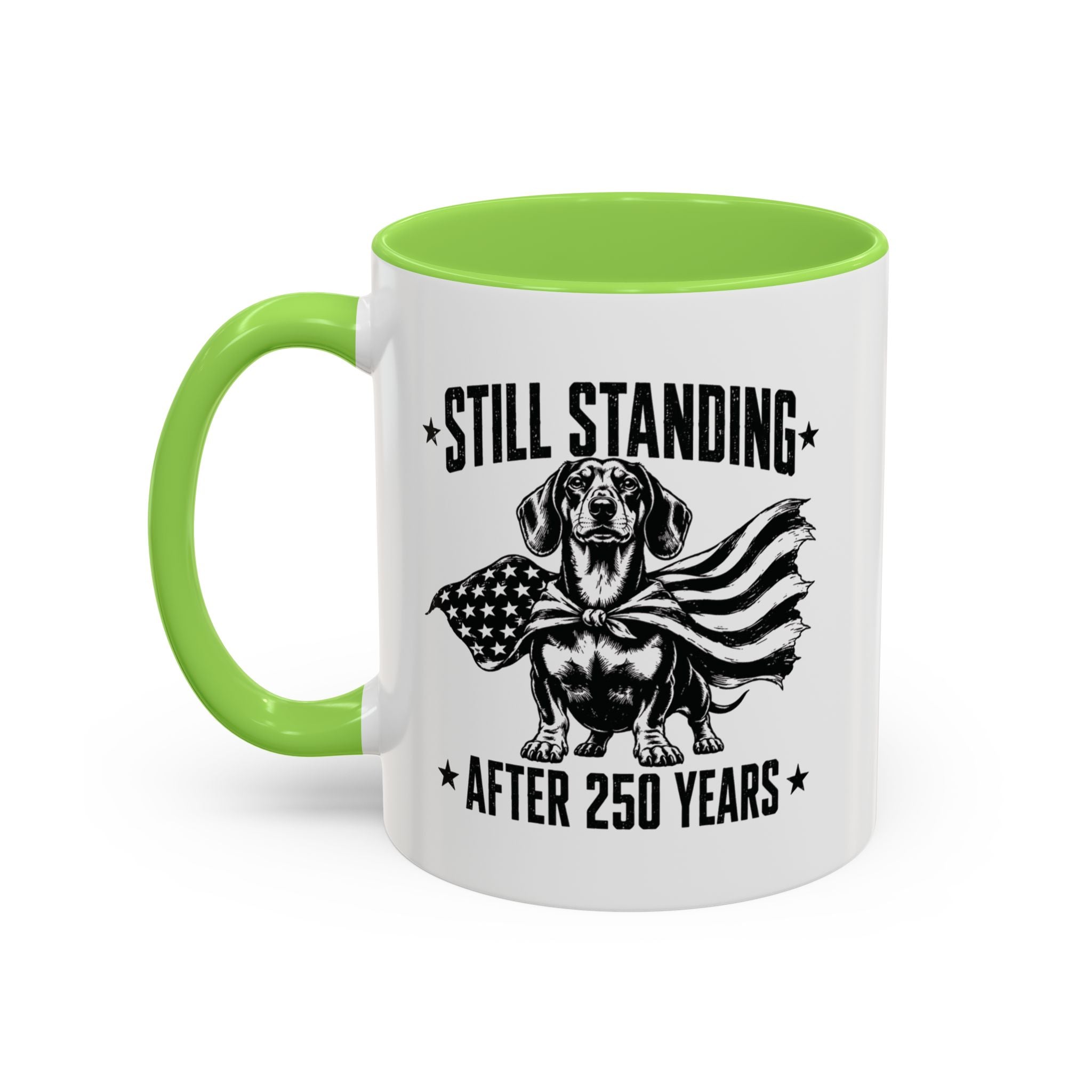 Still Standing After 250 Years — Patriotic Dachshund Mug | Doxie League