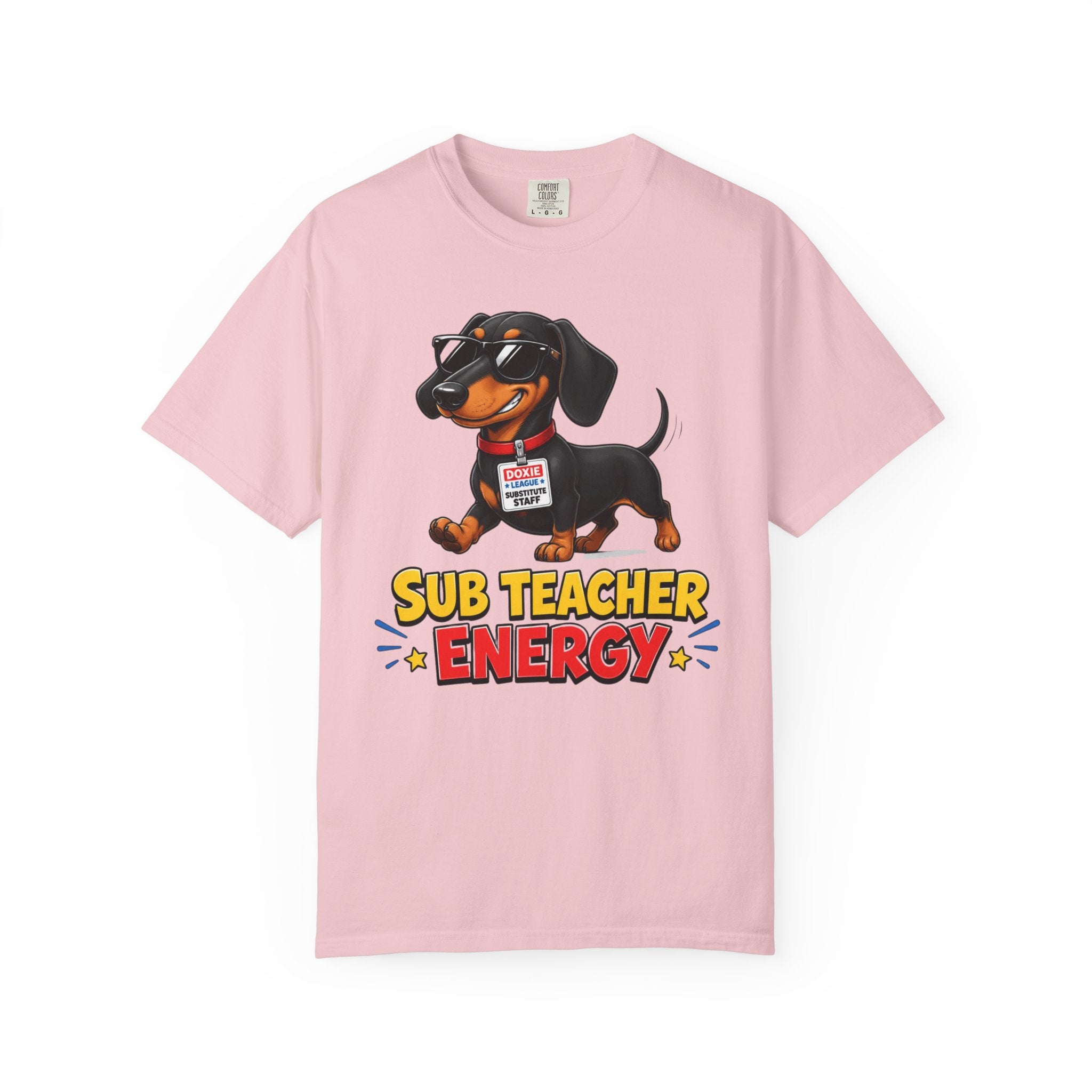 Sub Teacher Energy Dachshund Shirt — The Educational Series