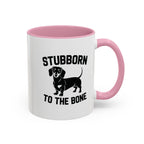 Stubborn to the Bone — Dachshund Coffee Mug | Doxie League