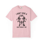 I Don't Give..How Famous - Doxie League Tee