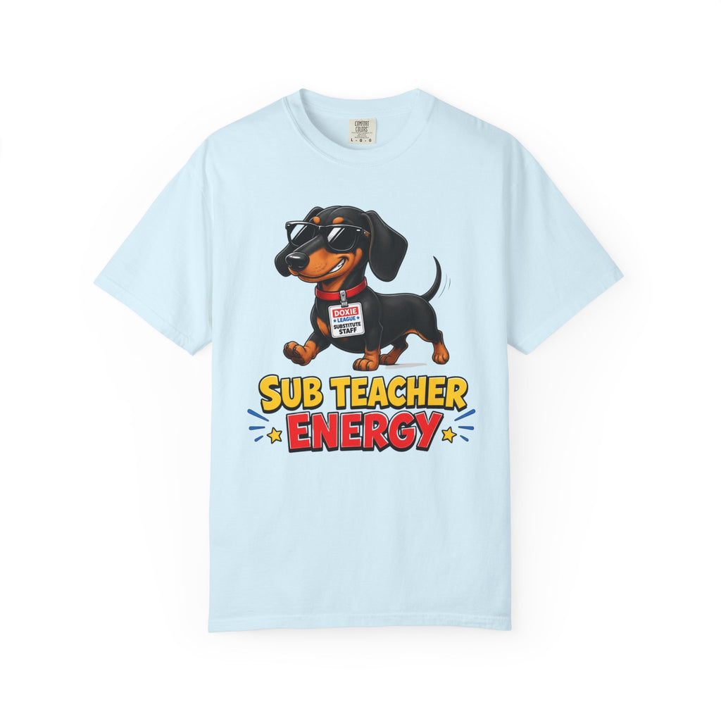 Sub Teacher Energy Dachshund Shirt — The Educational Series