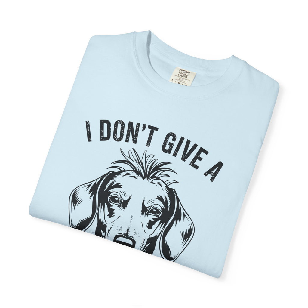 I Don't Give..How Famous - Doxie League Tee