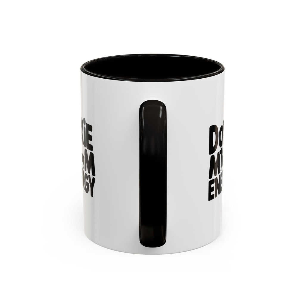 Doxie Mom Energy — Funny Dachshund Coffee Mug | Doxie League