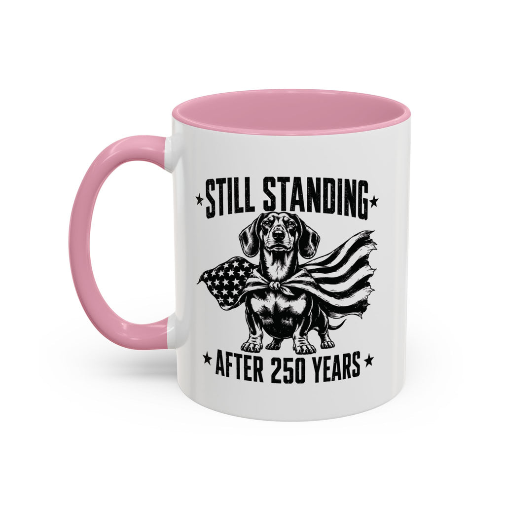 Still Standing After 250 Years — Patriotic Dachshund Mug | Doxie League