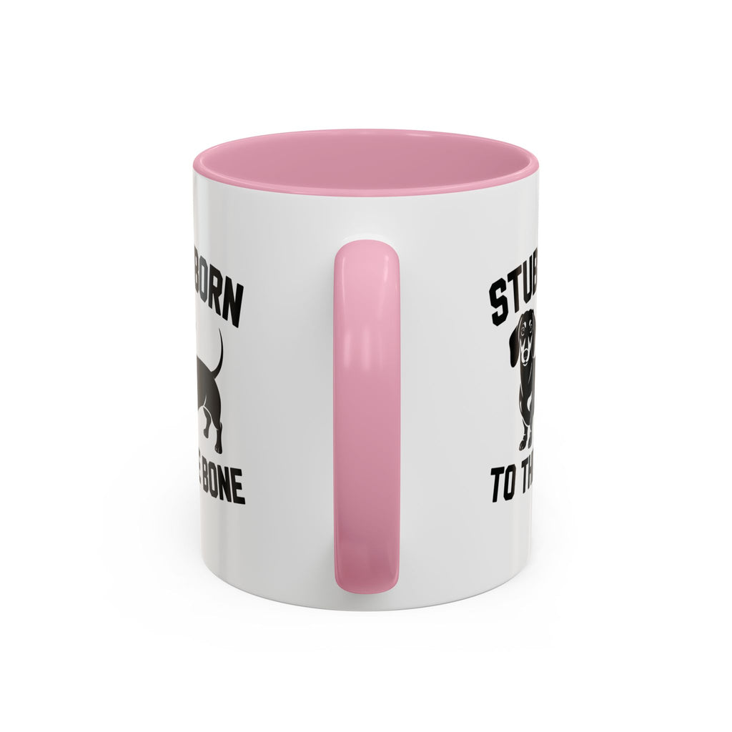 Stubborn to the Bone — Dachshund Coffee Mug | Doxie League