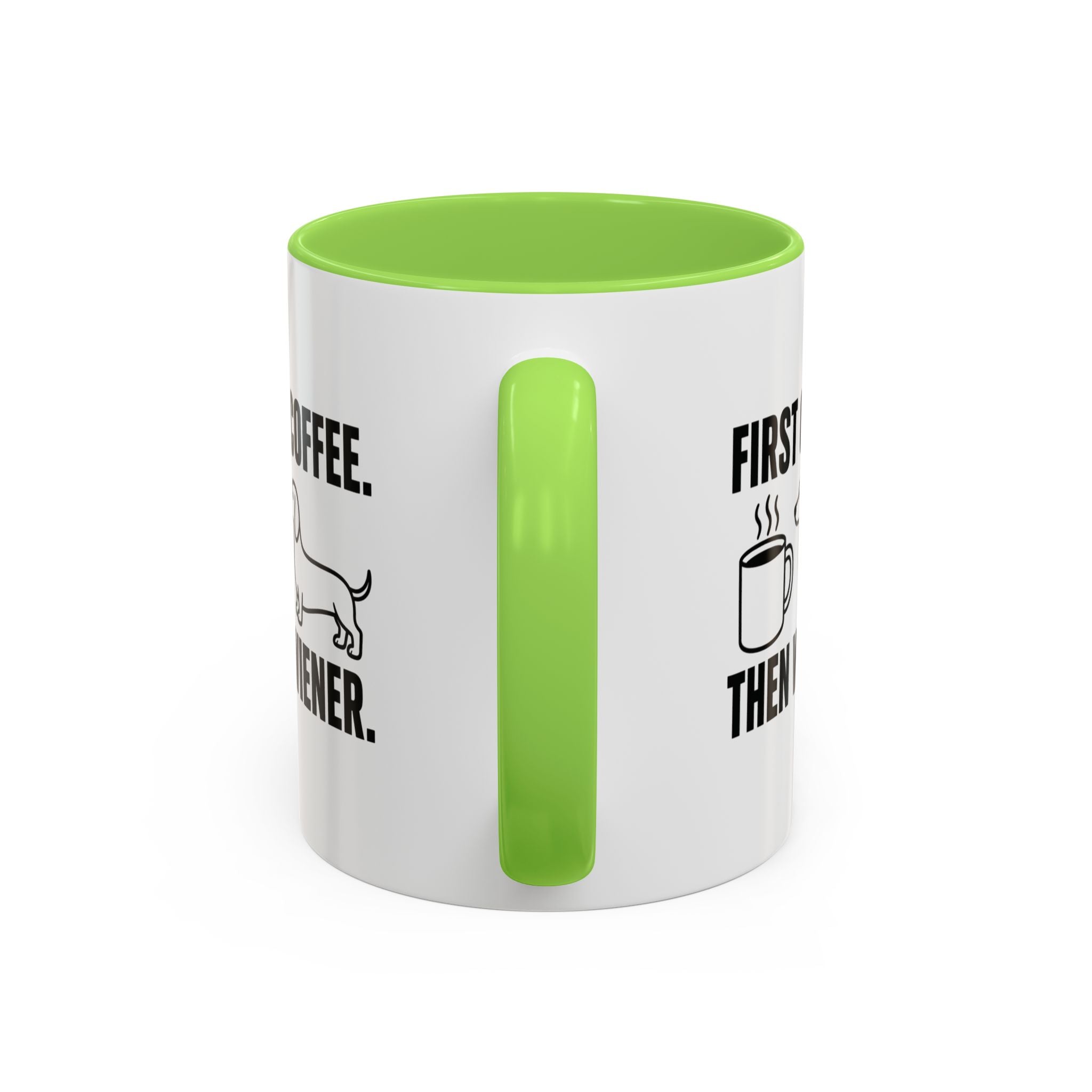 First Coffee Then Wiener — Funny Dachshund Coffee Mug | Doxie League