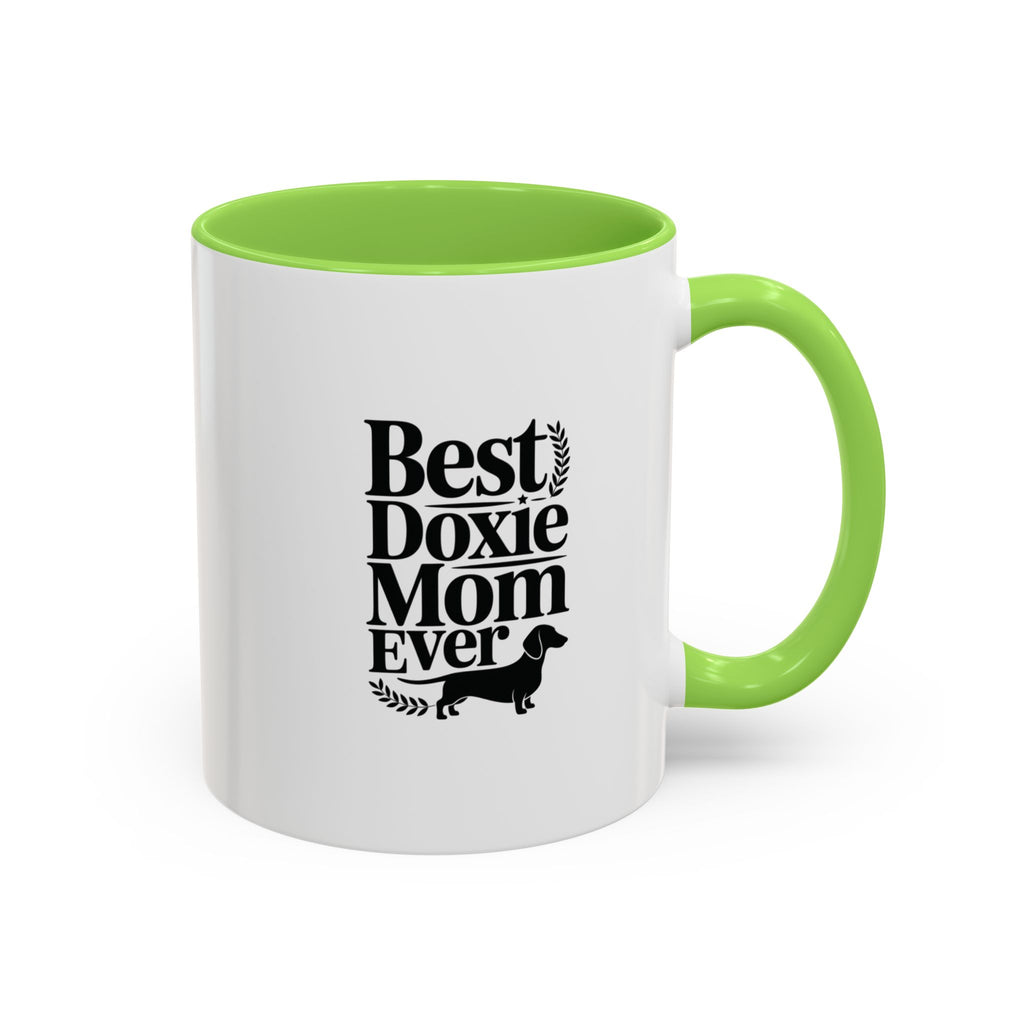 Best Doxie Mom Ever — Dachshund Coffee Mug Gift | Doxie League