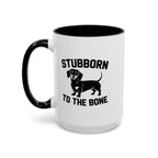 Stubborn to the Bone — Dachshund Coffee Mug | Doxie League