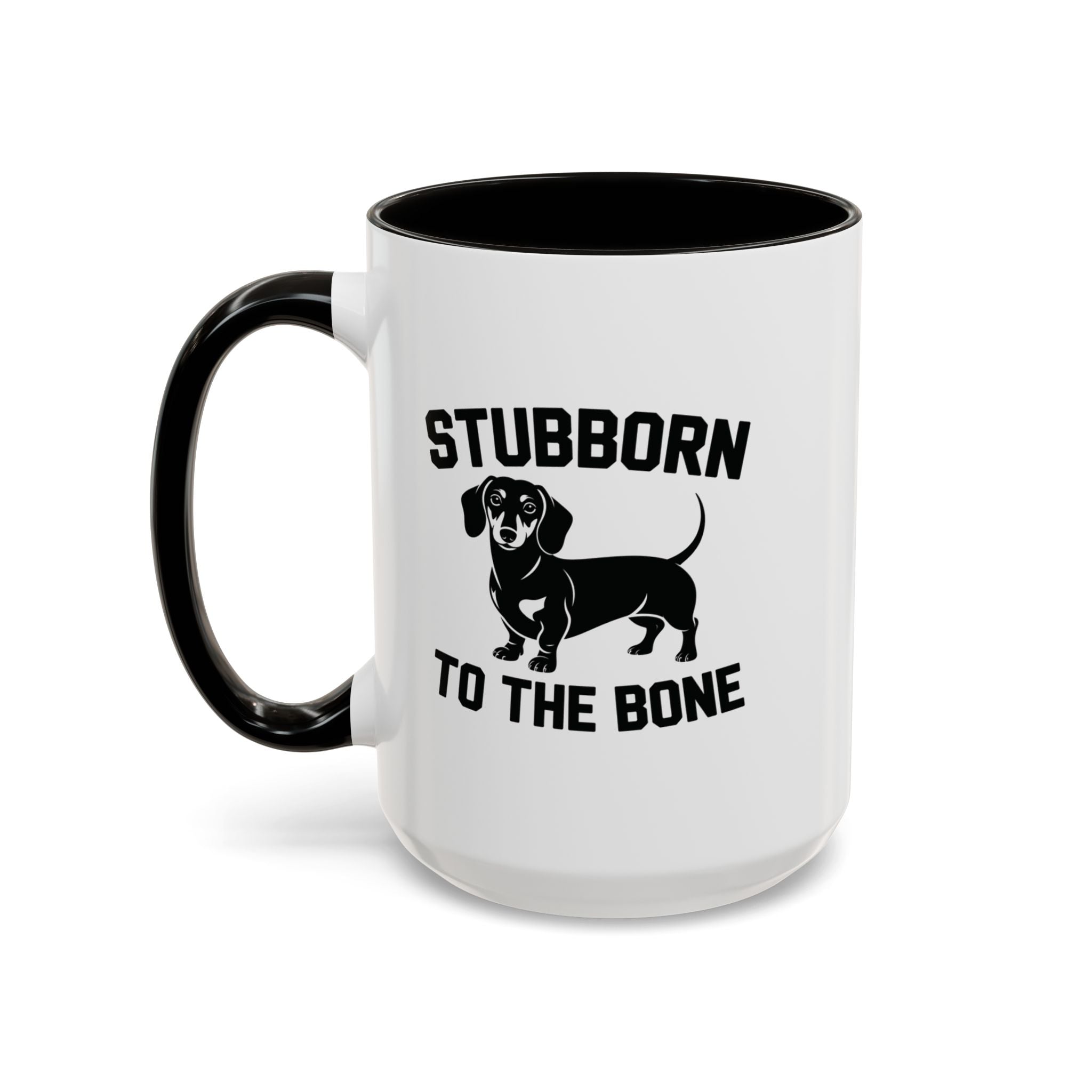 Stubborn to the Bone — Dachshund Coffee Mug | Doxie League