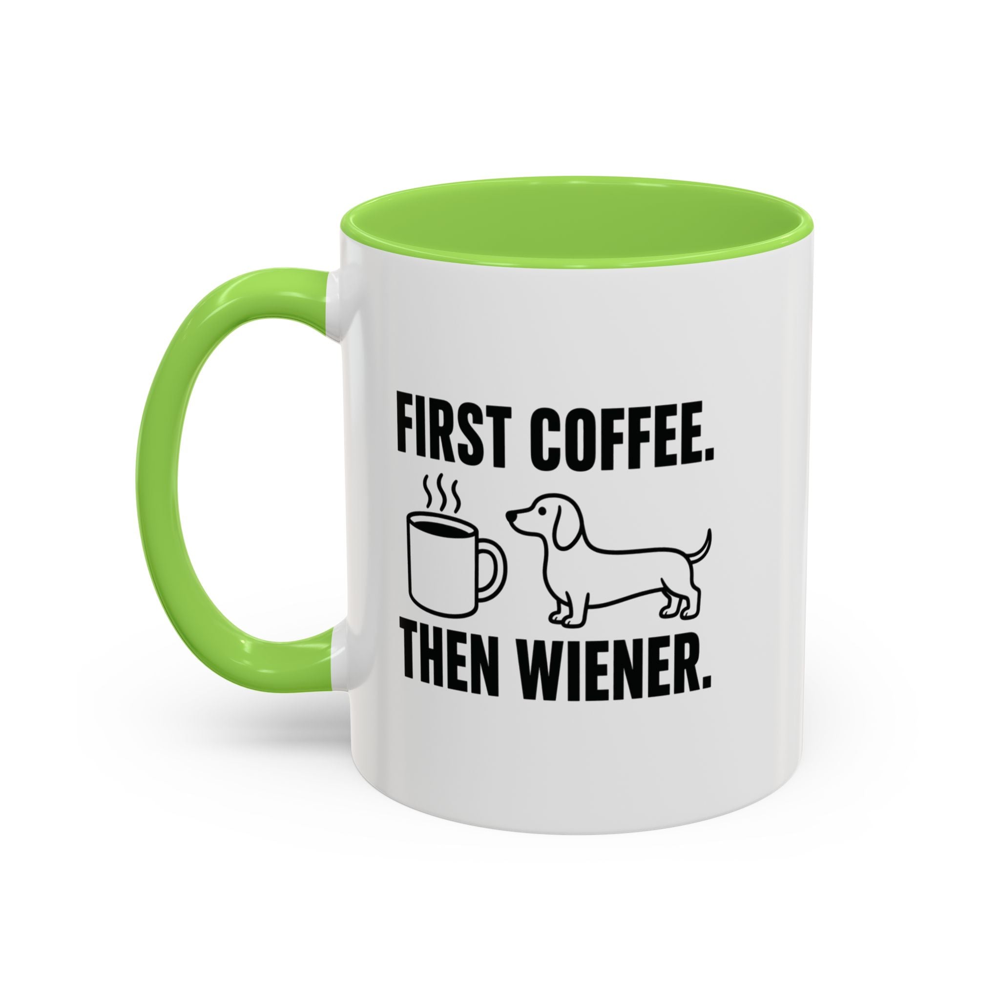 First Coffee Then Wiener — Funny Dachshund Coffee Mug | Doxie League