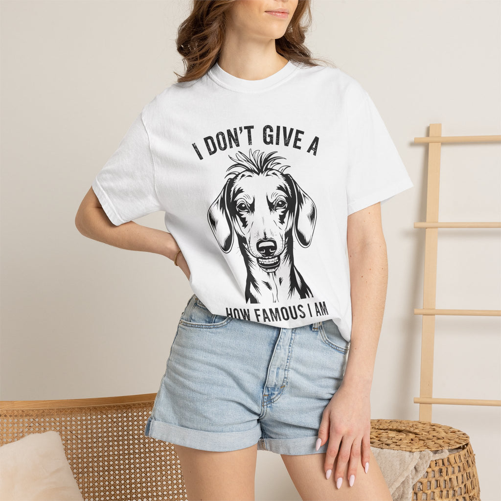 I Don't Give..How Famous - Doxie League Tee