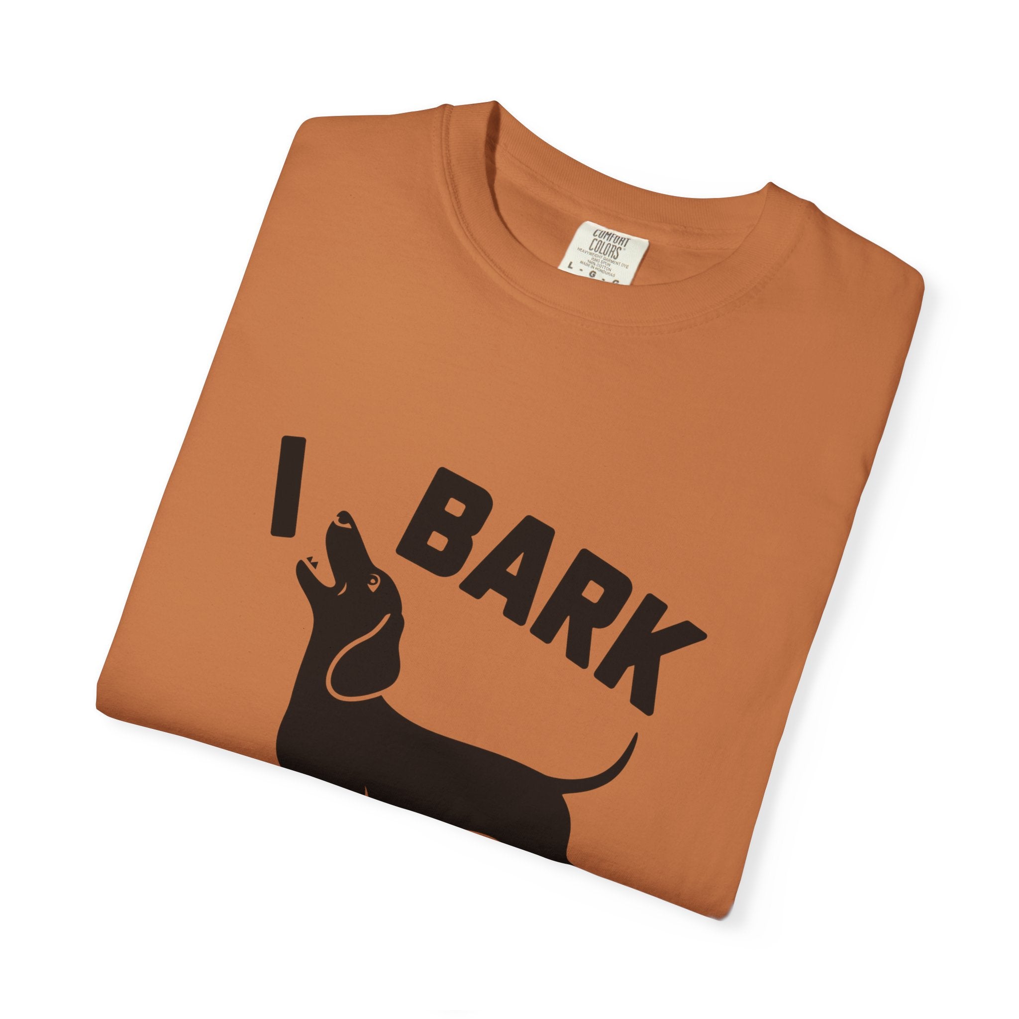I Bark - Doxie League Tee
