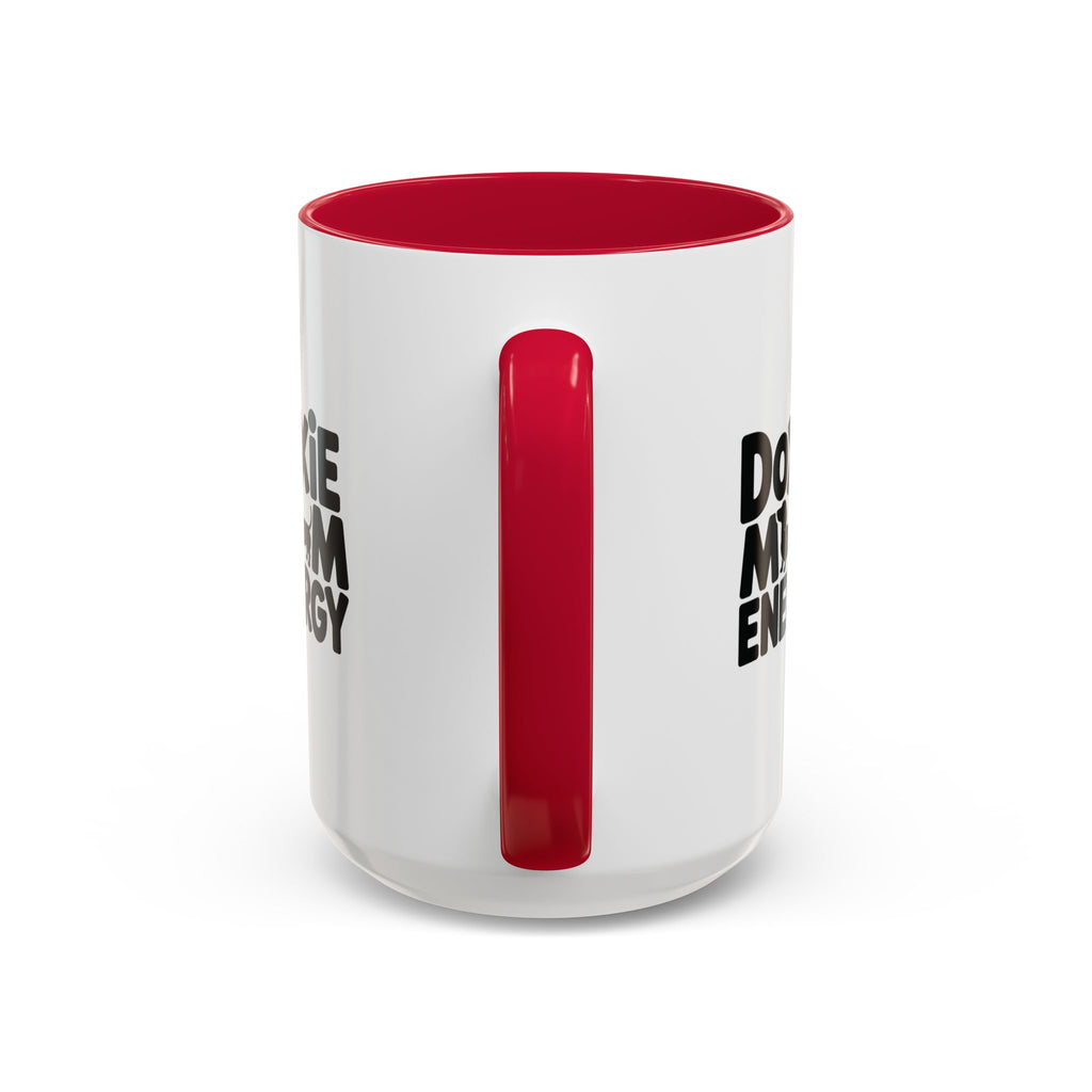 Doxie Mom Energy — Funny Dachshund Coffee Mug | Doxie League