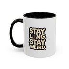 Stay Long Stay Weird — Funny Dachshund Coffee Mug | Doxie League