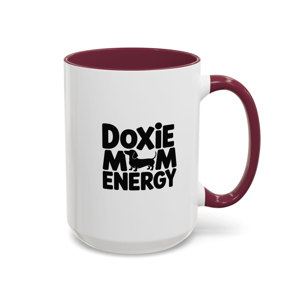 Doxie Mom Energy — Funny Dachshund Coffee Mug | Doxie League