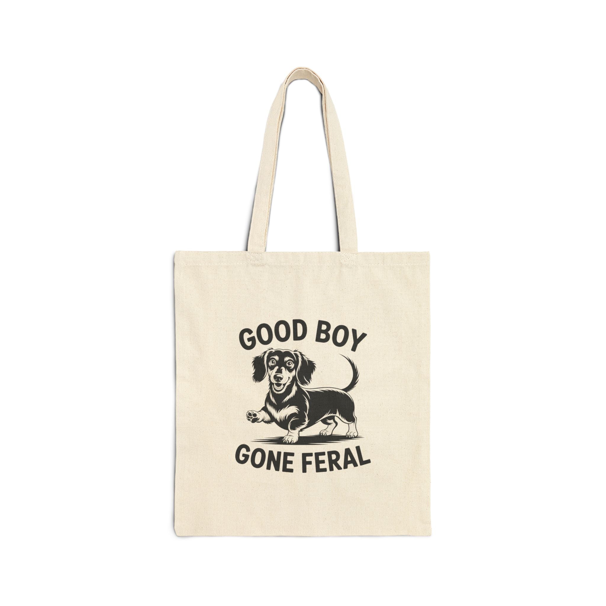 Good Boy Gone Feral — Funny Dachshund Canvas Tote Bag | Doxie League