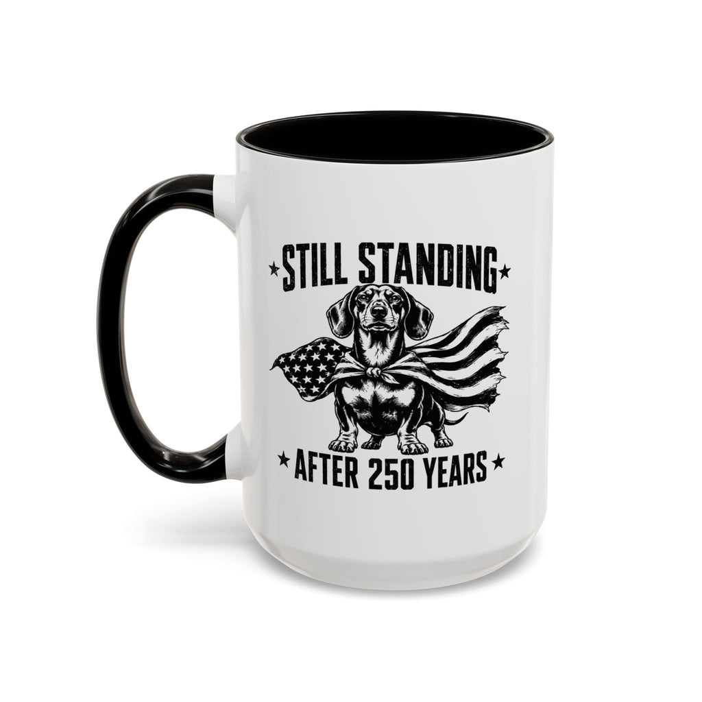 Still Standing After 250 Years — Patriotic Dachshund Mug | Doxie League