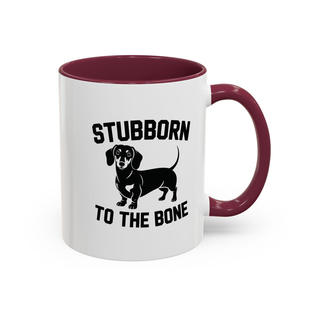 Stubborn to the Bone — Dachshund Coffee Mug | Doxie League