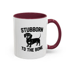 Stubborn to the Bone — Dachshund Coffee Mug | Doxie League