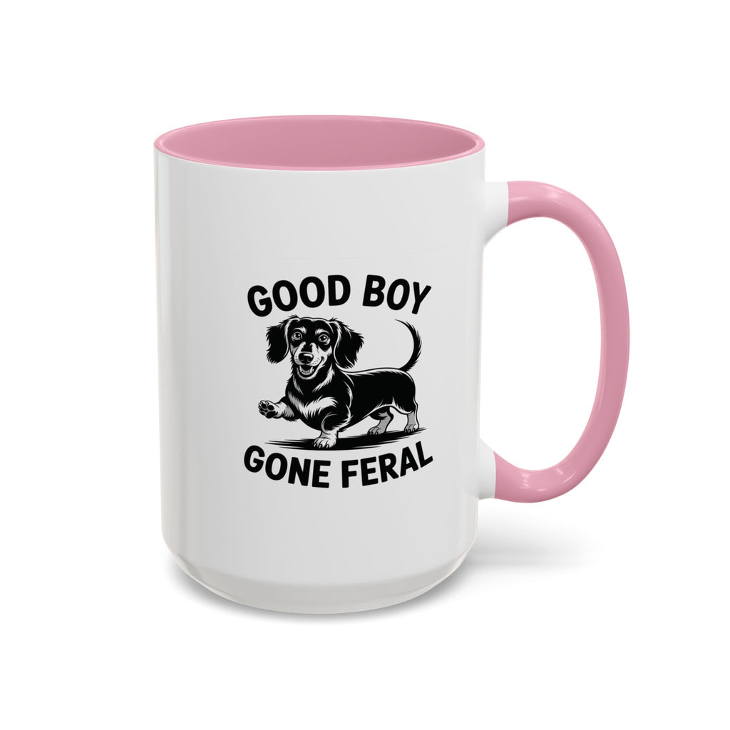 Good Boy Gone Feral — Funny Dachshund Coffee Mug | Doxie League
