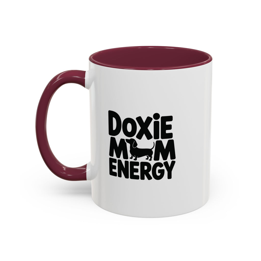 Doxie Mom Energy — Funny Dachshund Coffee Mug | Doxie League