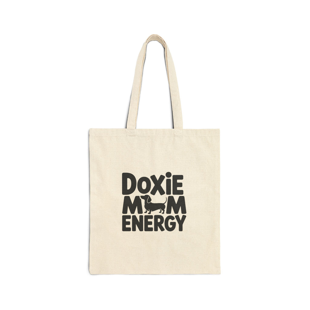 Doxie Mom Energy — Funny Dachshund Canvas Tote Bag | Doxie League