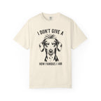 I Don't Give..How Famous - Doxie League Tee