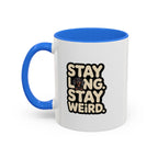 Stay Long Stay Weird — Funny Dachshund Coffee Mug | Doxie League