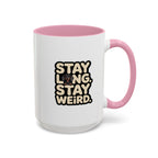 Stay Long Stay Weird — Funny Dachshund Coffee Mug | Doxie League