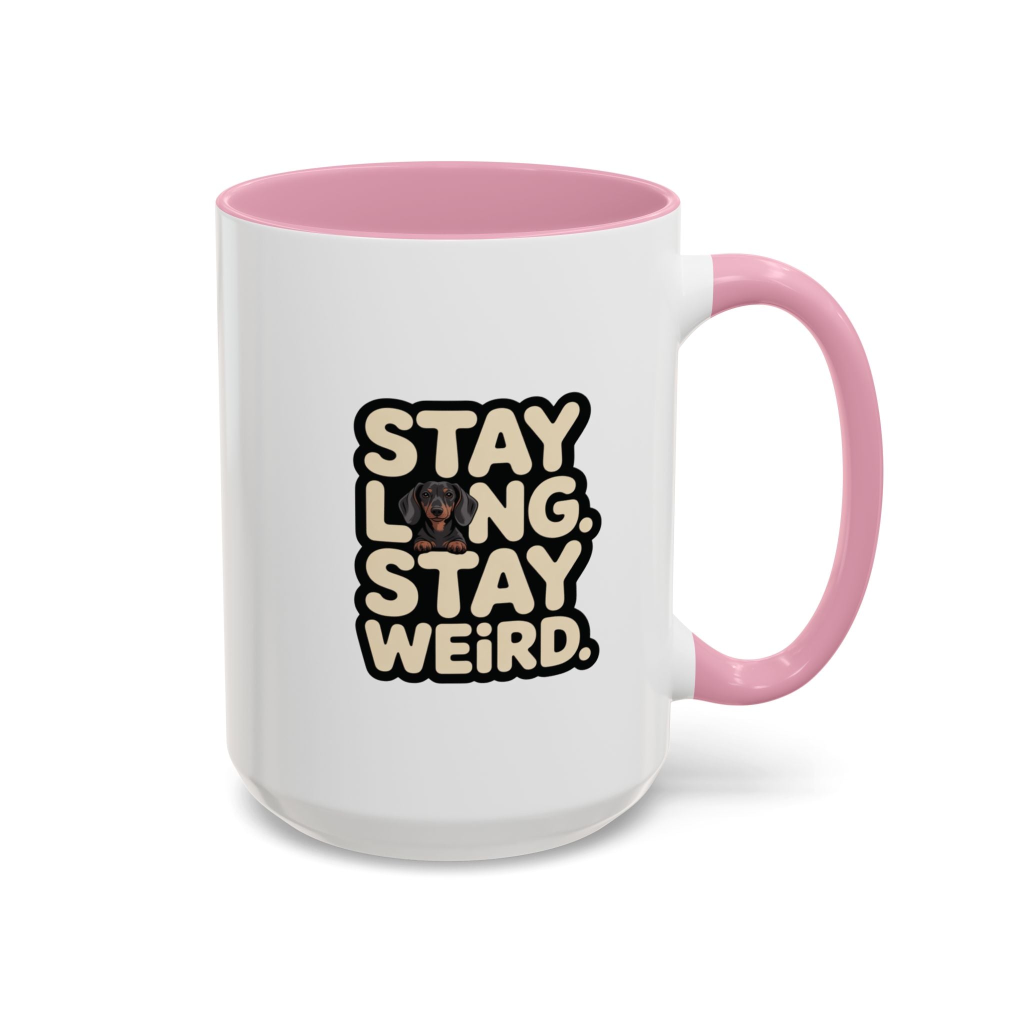 Stay Long Stay Weird — Funny Dachshund Coffee Mug | Doxie League