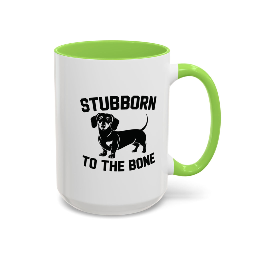 Stubborn to the Bone — Dachshund Coffee Mug | Doxie League
