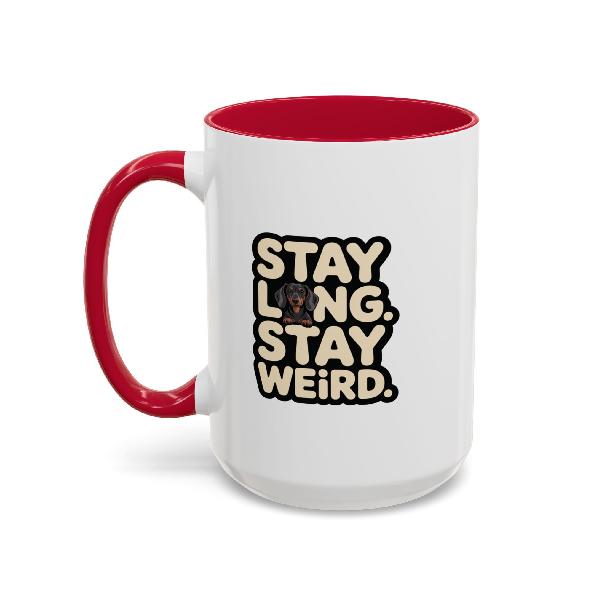 Stay Long Stay Weird — Funny Dachshund Coffee Mug | Doxie League