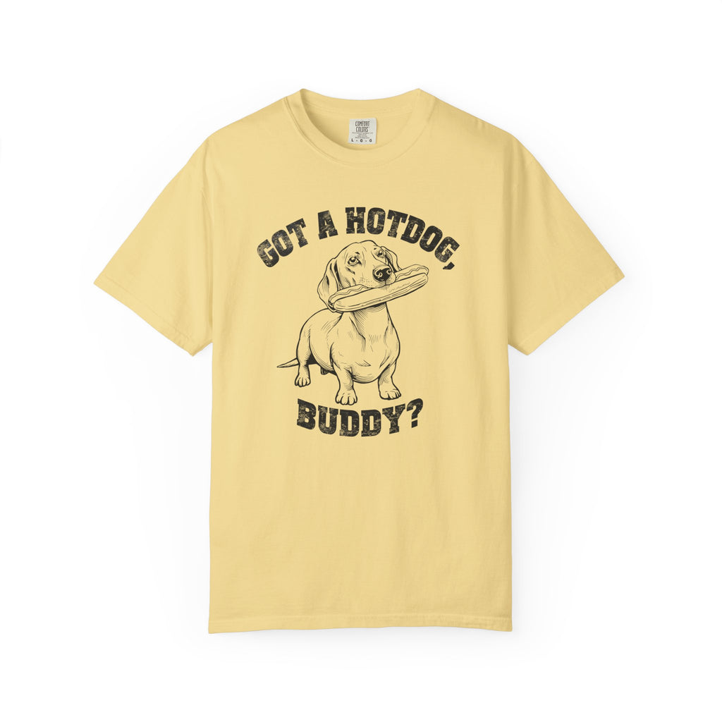 Got A Hotdog Buddy - Doxie League Tee